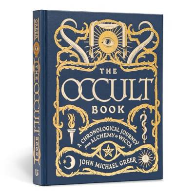 The Occult Book: A Chronological Journey from Alchemy to Wicca (Union Square & Co. Chronologies) von Sterling Publishing